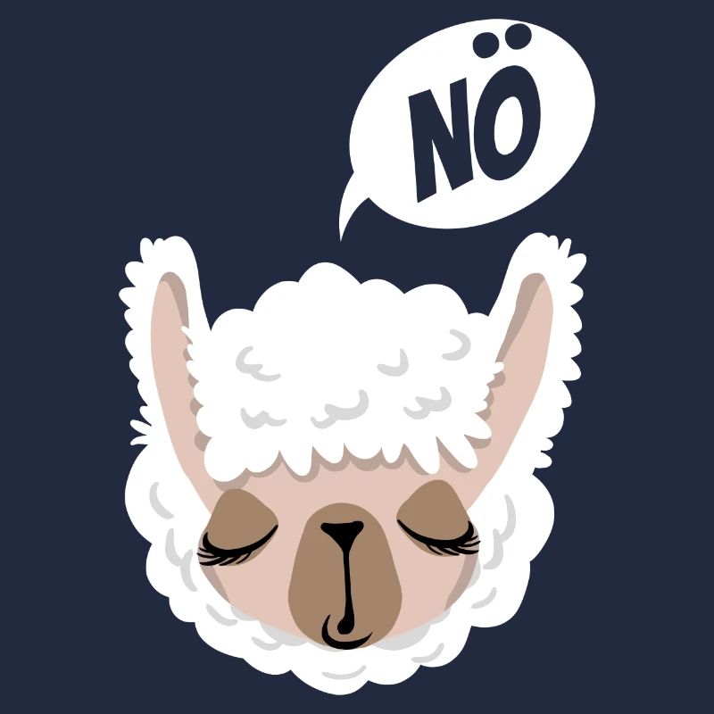 Nö, ich muss garnix - Lama - Spruch