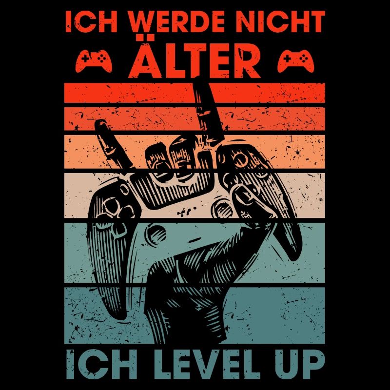 Ich werde nicht älter ich level up Gamer
