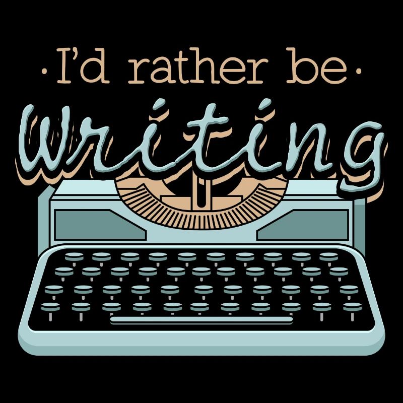 I'd Rather Be Writing Author Writers