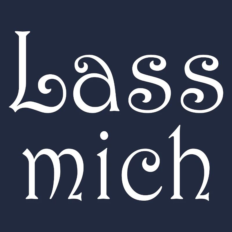 Lass mich