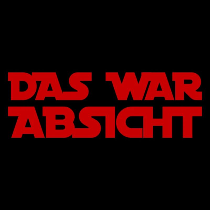 das war Absicht