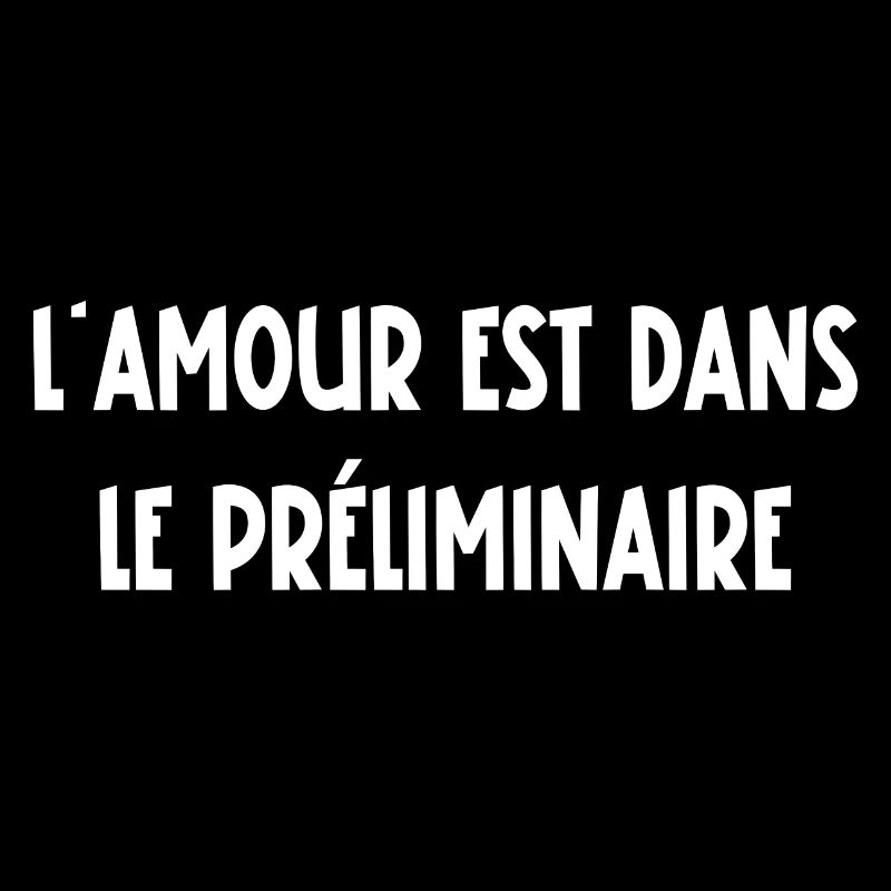 L'amour est dans le préliminaire