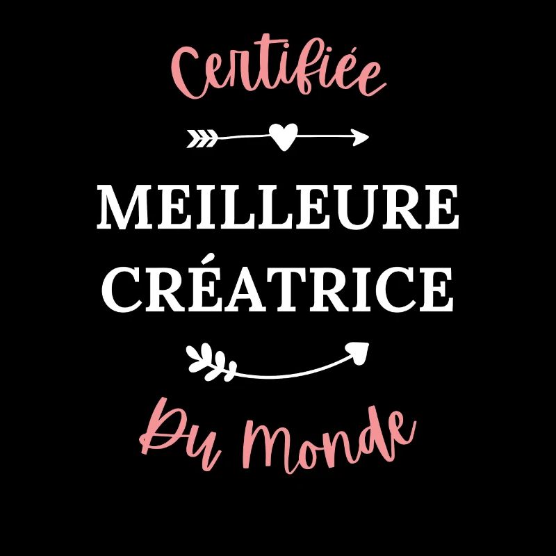 Certifiée meilleure créatrice du monde