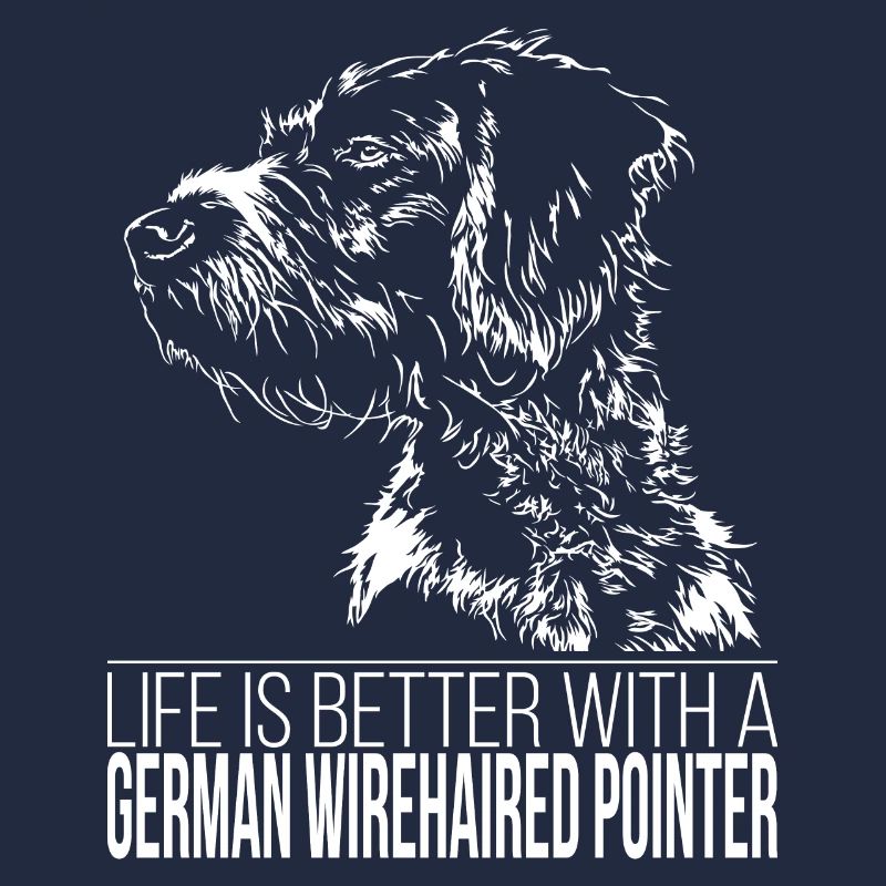 FRENCH WIREHAIRED POINTER LIFE is better Wilsigns