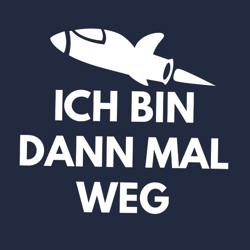 ICH BIN DANN MAL WEG
