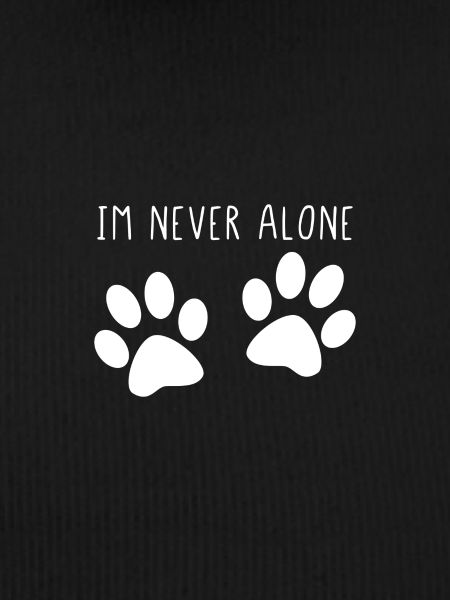 Im never alone