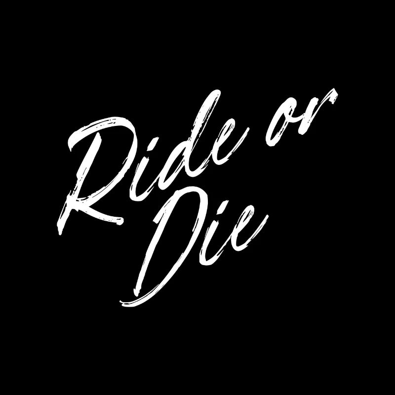 Ride or Die