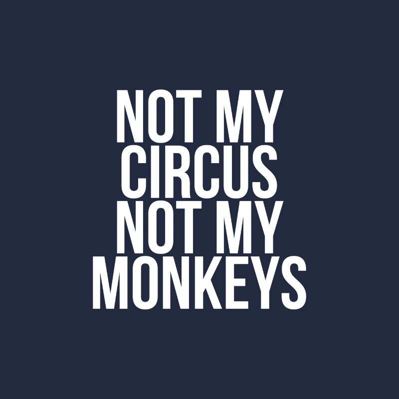 Pas mon cirque pas mes singes