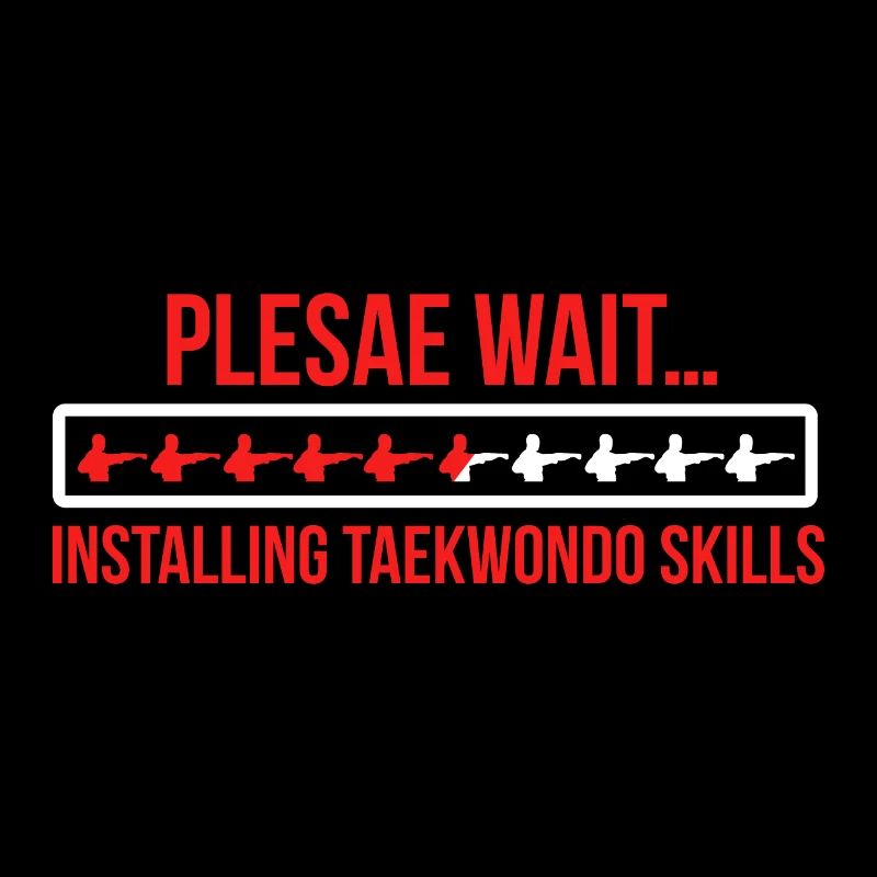 Please Wait Installing Taekwondo Skills Geschenk