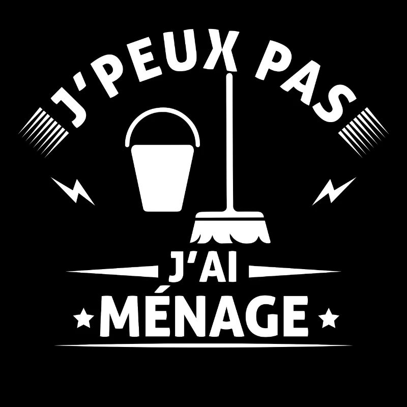 je peux pas j'ai ménage