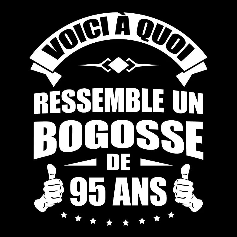 BOGOSSE DE 95 ANS