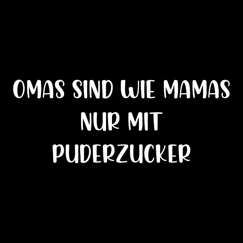 Omas sind wie Mamas nur mit Puderzucker