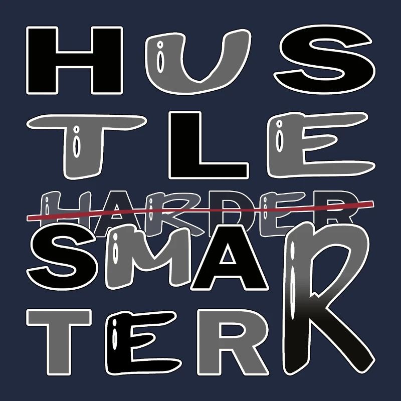 Hustle Smarter pas plus difficile -Motivation