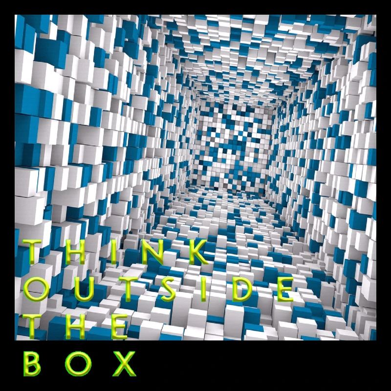 Think outside the box positive thoughts happy