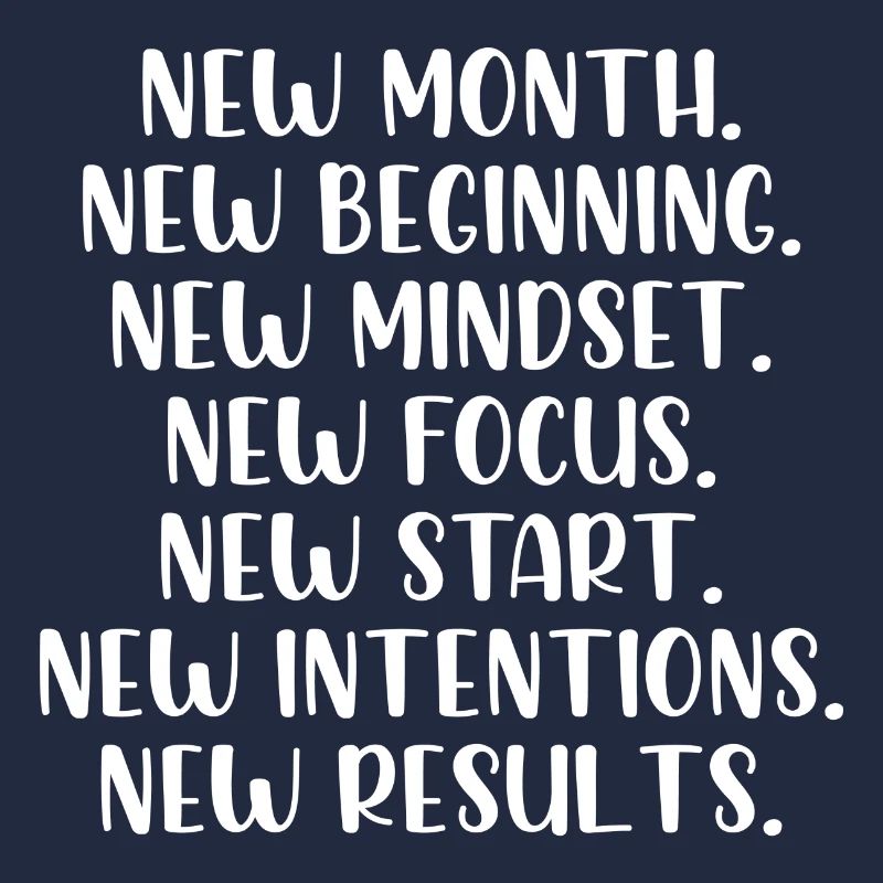 New month beginning mindset focus start