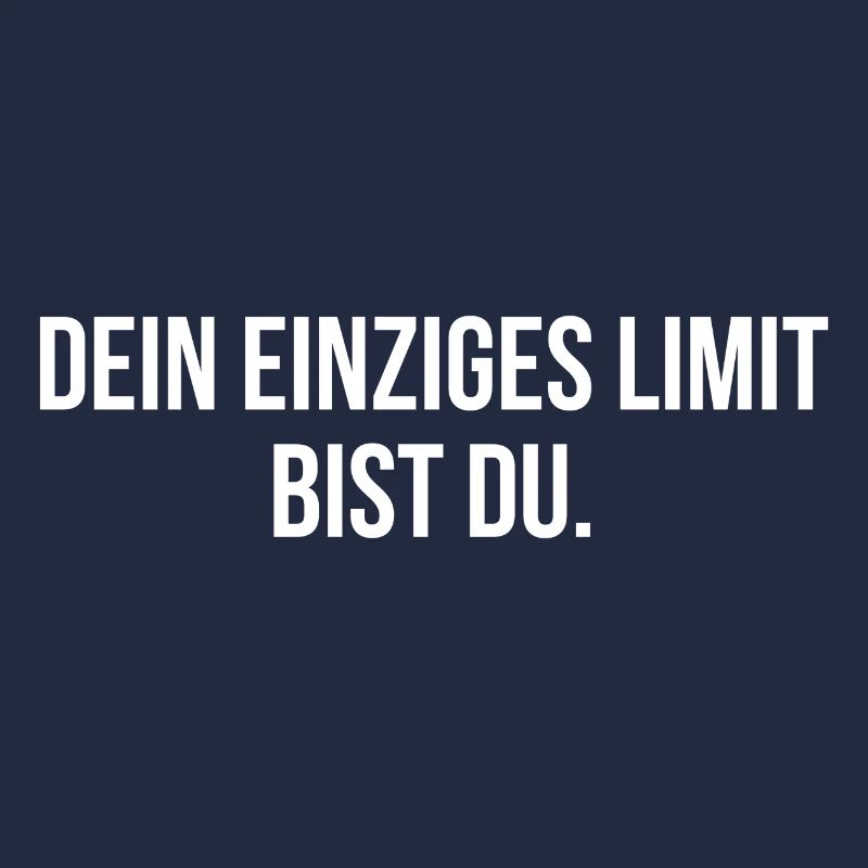 Dein einziges Limit bist du