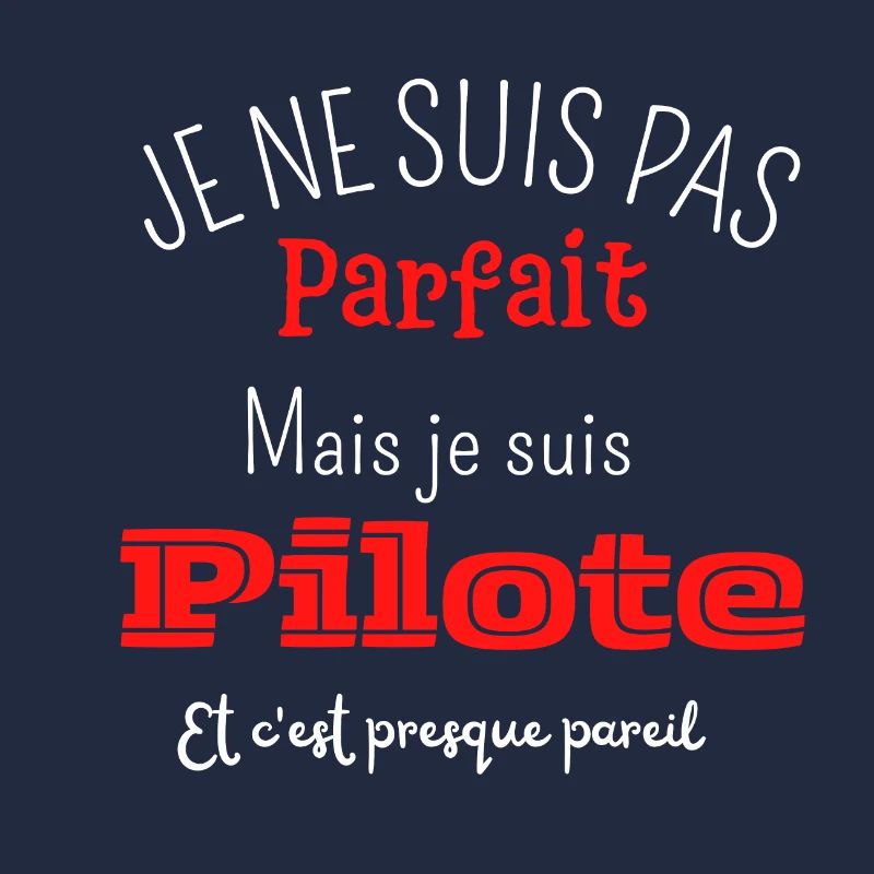 Pas parfait mais pilote