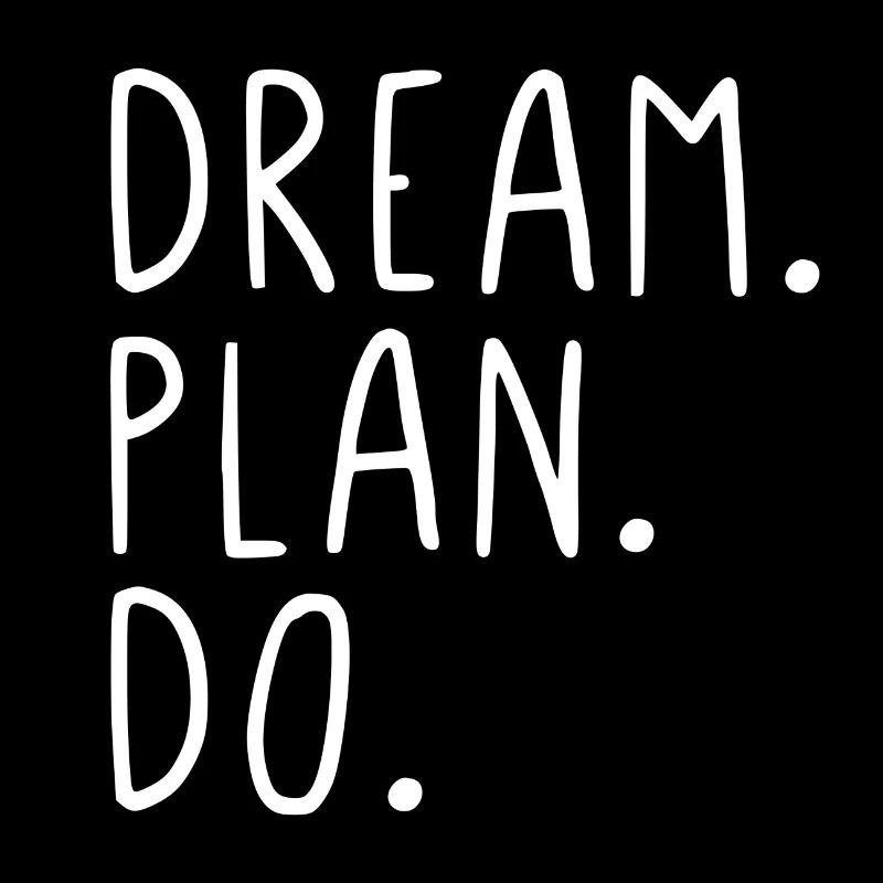 Dream Plan Do