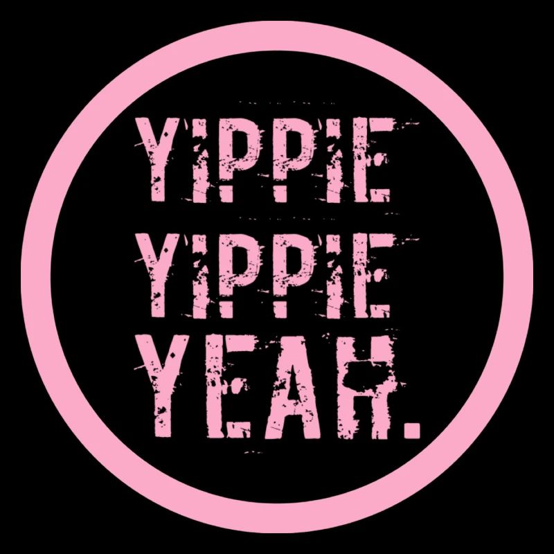 YIPPIE YIPPIE YEAH - Nouveau design original :)