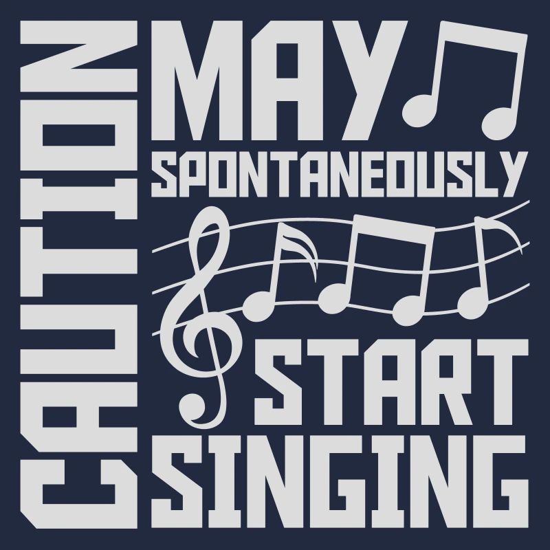 may spontaneously start singing