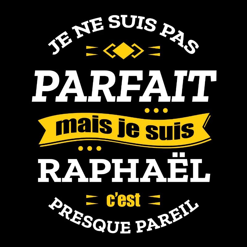RAPHAËL PARFAIT - PRENOM RAPHAËL