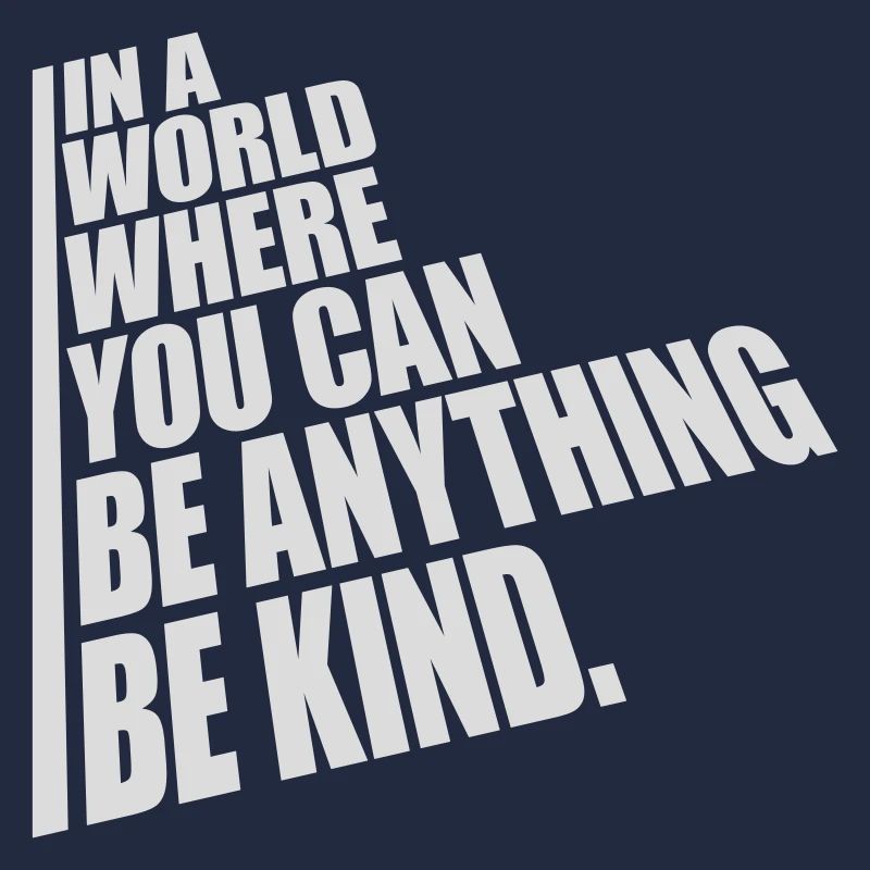 you can be kind