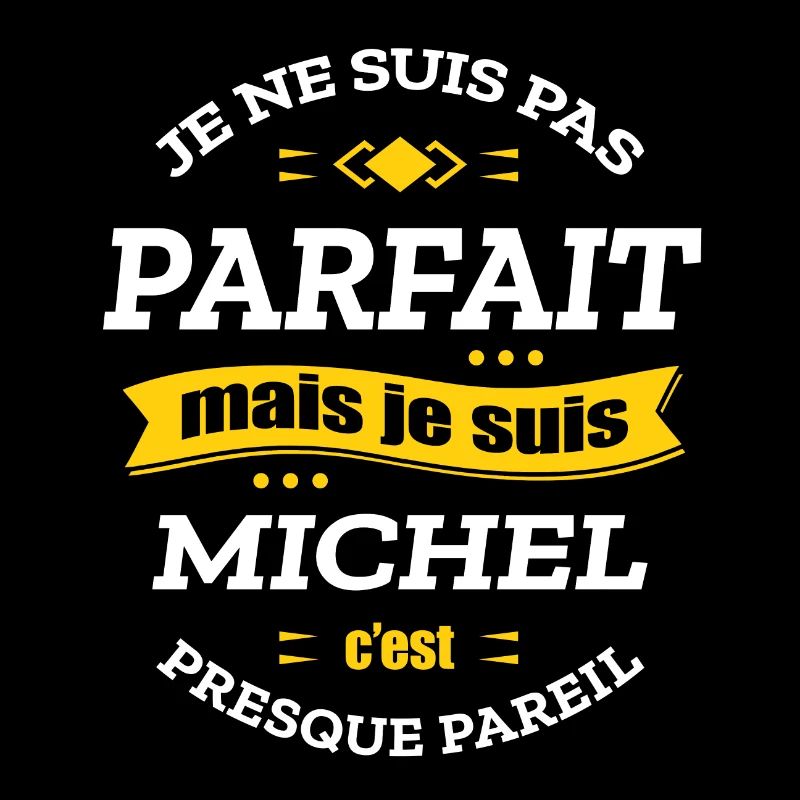 MICHEL PARFAIT - PRENOM MICHEL