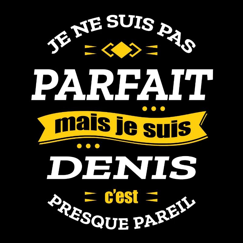 DENIS PARFAIT - PRENOM DENIS