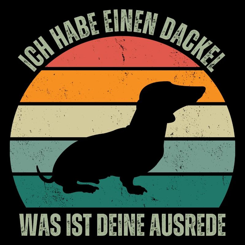 Ich habe einen Dackel, was ist Deine Ausrede