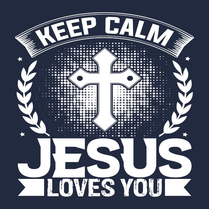 Reste calme Jésus t’aime