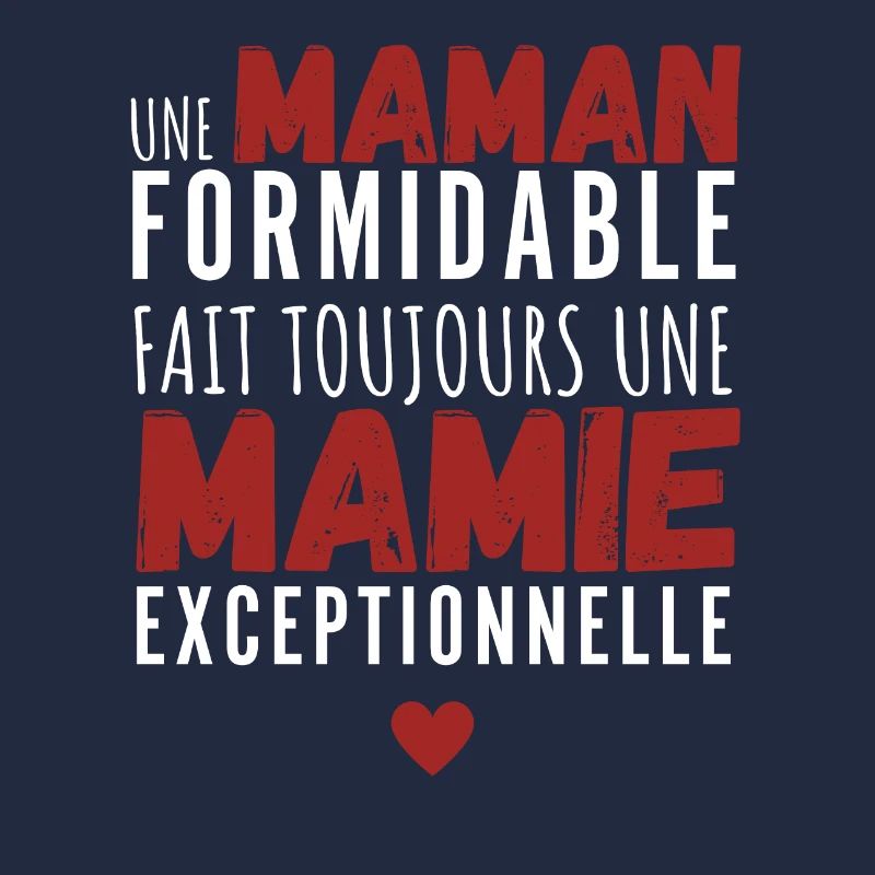 Une Maman formidable Une Mamie Exceptionnelle
