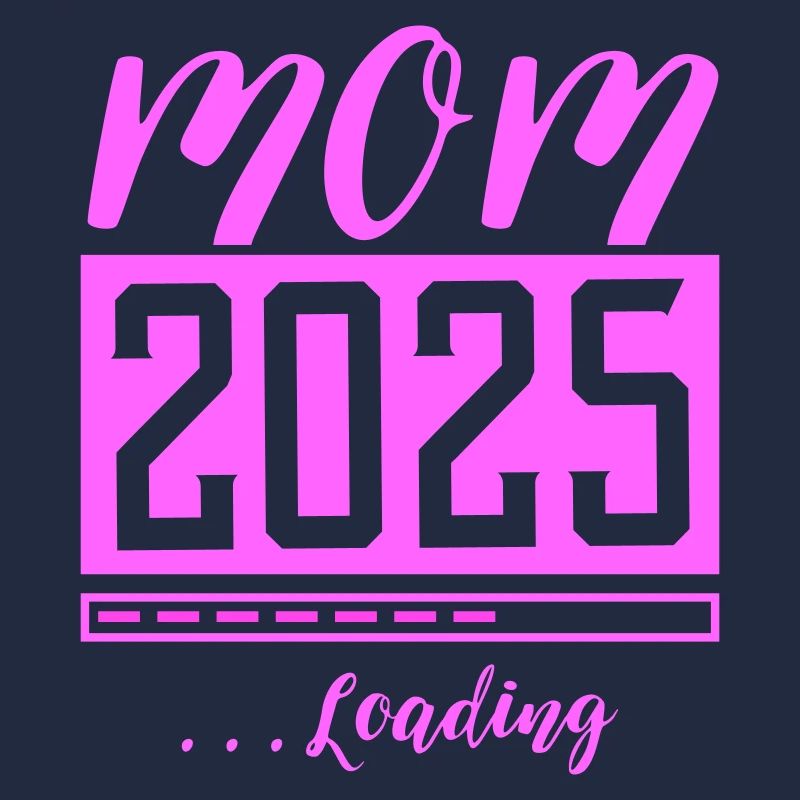 Mama 2025 Mom Loading Schwanger Spruch