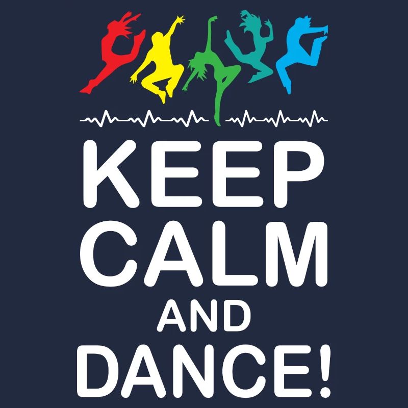 Keep Calm and Dance