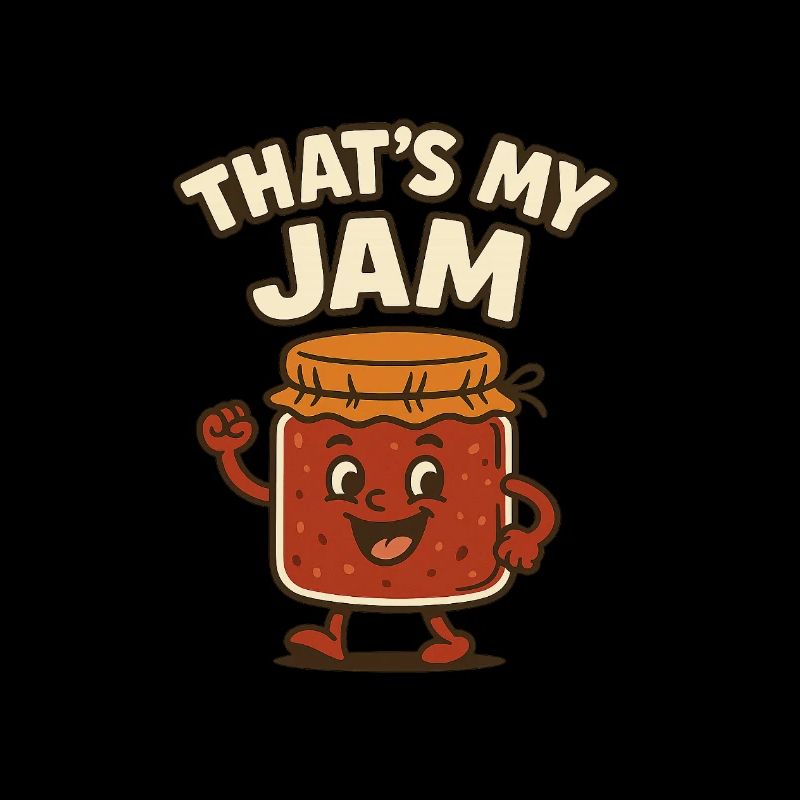 Thats my jam