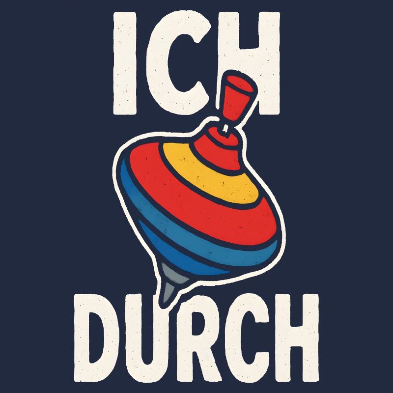 Lustiger Spruch Humor Ich Dreh Durch Geschenkidee