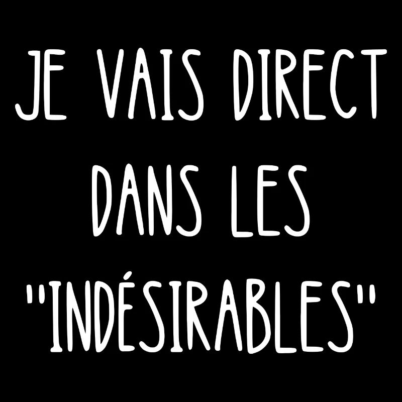 je vais direct dans les indésirables