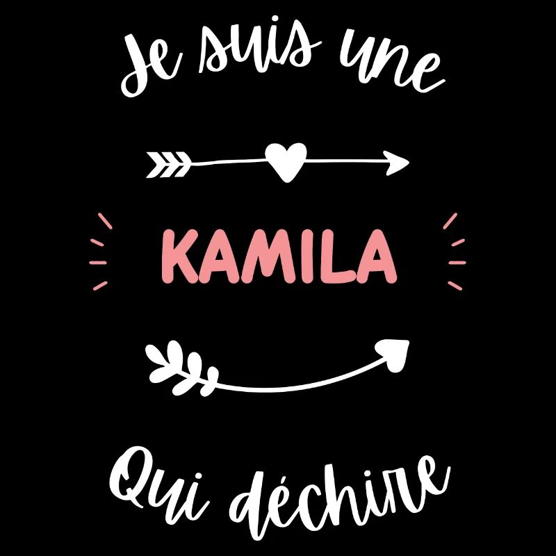 Je suis une Kamila qui déchire