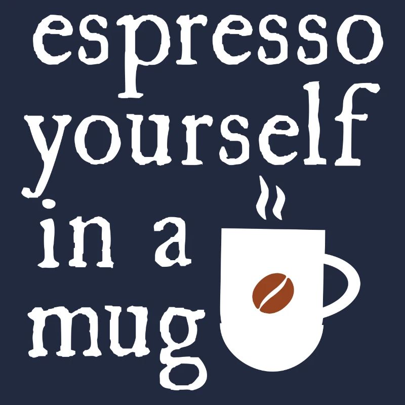 espresso yourself in a mug