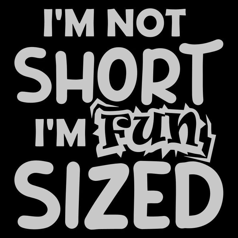 Not short fun sized