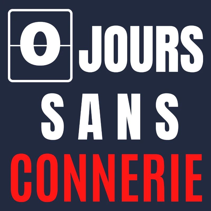 zéro jours sans connerie