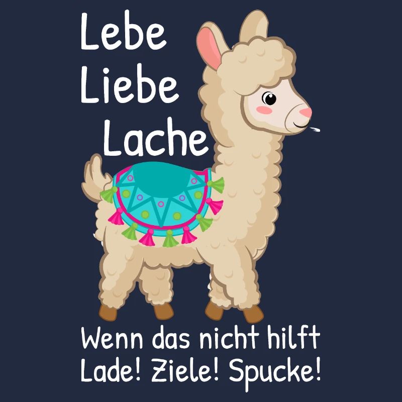 Lebe Liebe Lache wenn das nicht Alpaka Sprüche