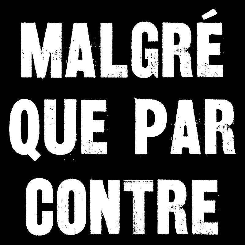 malgré que par contre