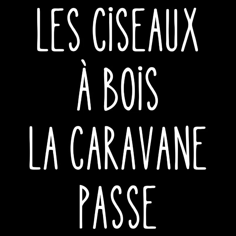 les ciseaux à bois la caravane passe