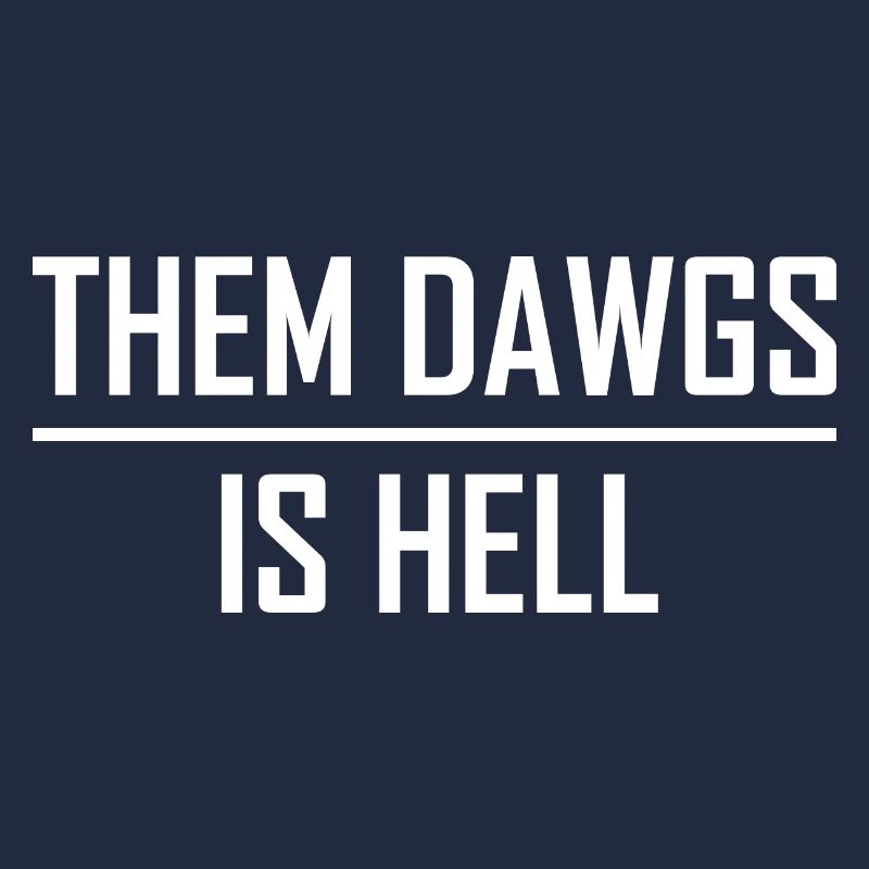 Them Dawgs is Hell Funny