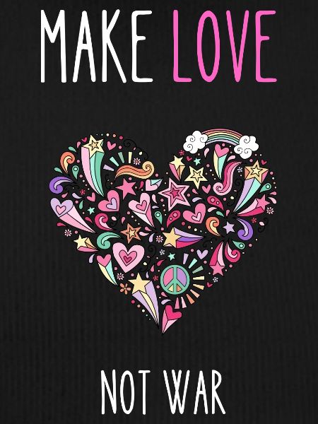 Make Love not war