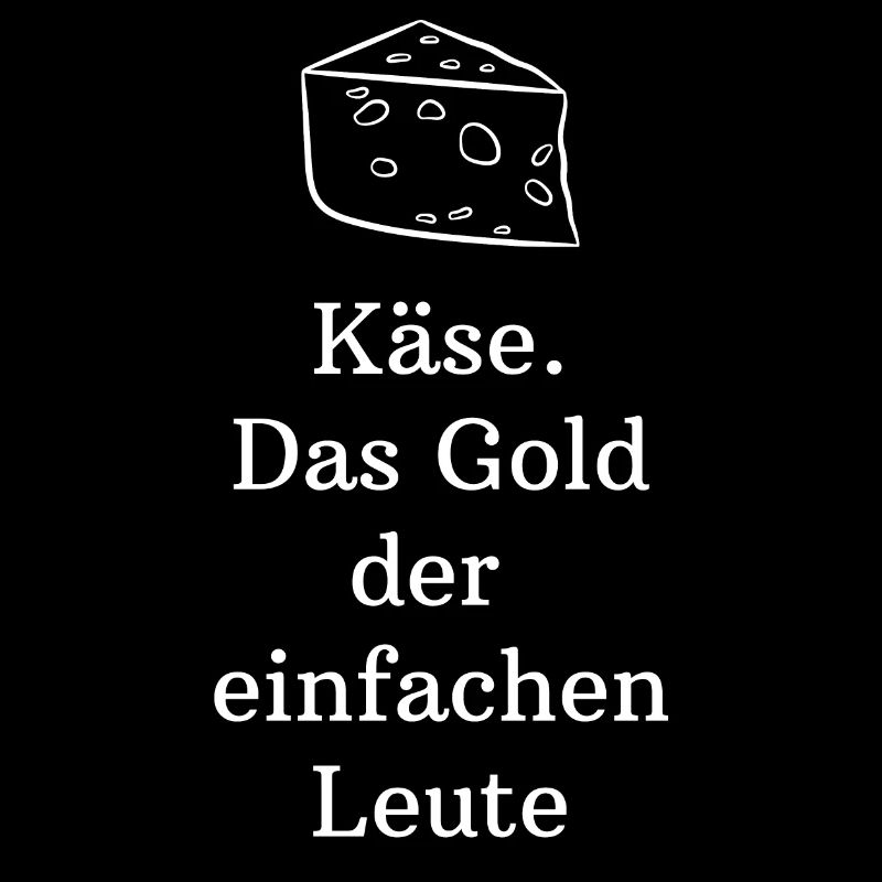 Käse Gold Spruch Skizze