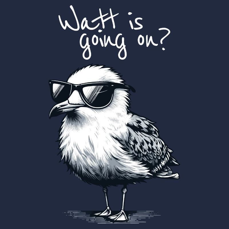 Watt is going on Coole Möwe Nordsee Spruch