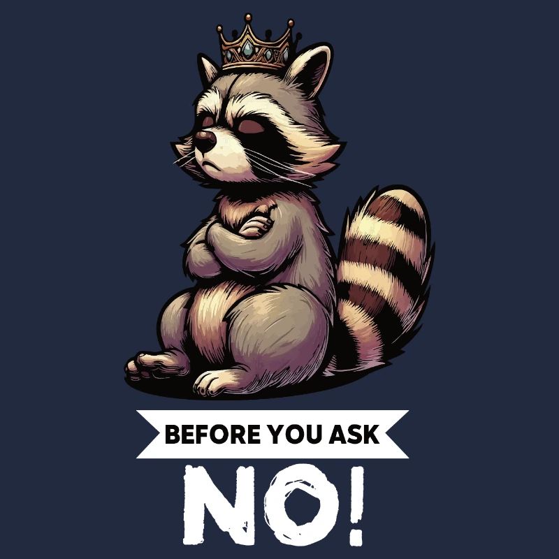 Before You Ask Waschbär Waschbären Waschbärhalter