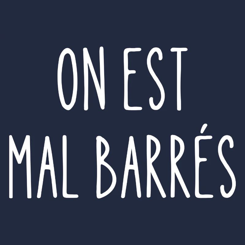 on est mal barrés