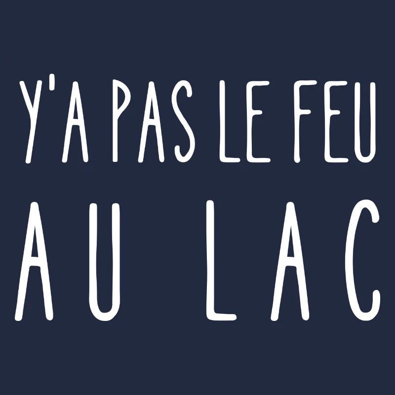 y'a pas le feu au lac